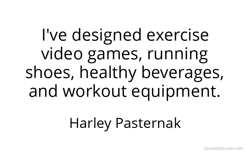 Preview image for this quote by Harley Pasternak