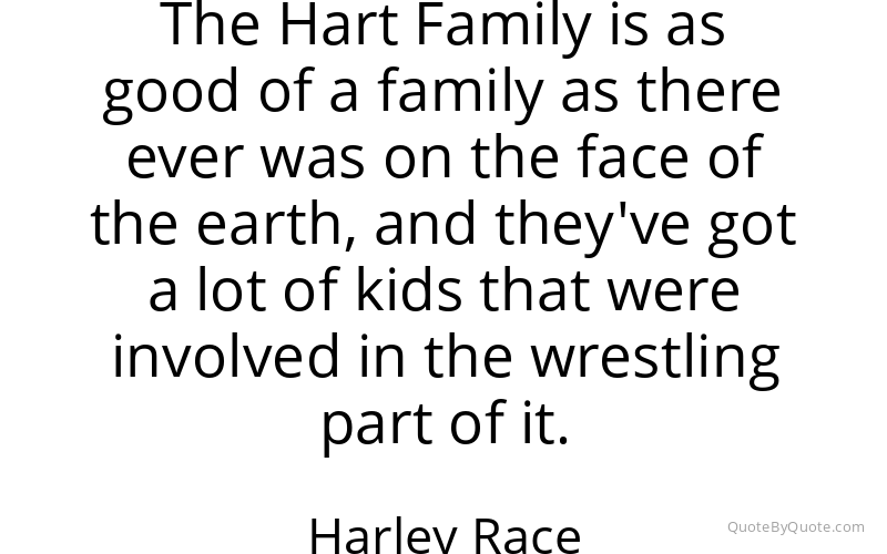 Preview image for this quote by Harley Race