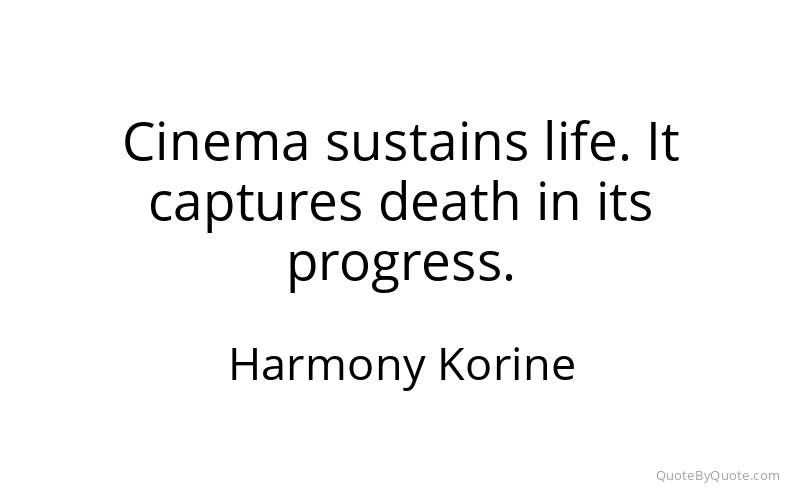 Preview image for this quote by Harmony Korine