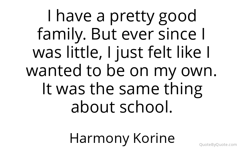 Preview image for this quote by Harmony Korine