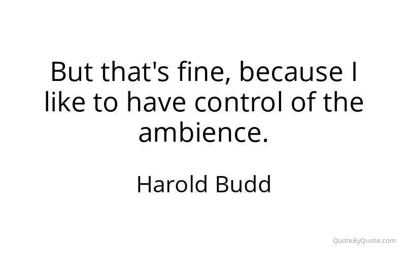 Preview image for this quote by Harold Budd