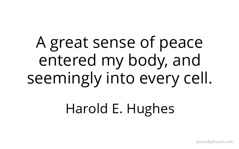 Preview image for this quote by Harold E. Hughes