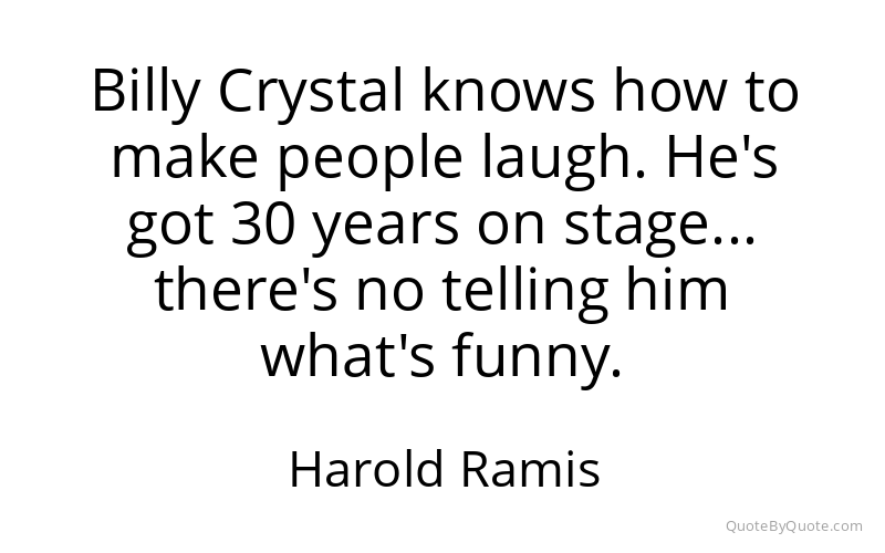 Preview image for this quote by Harold Ramis