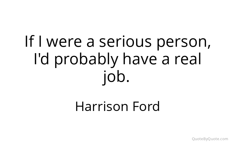 Preview image for this quote by Harrison Ford