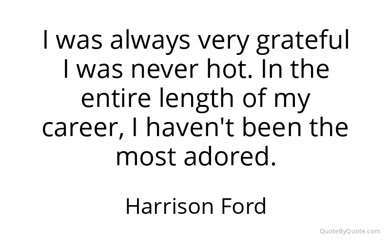 Preview image for this quote by Harrison Ford