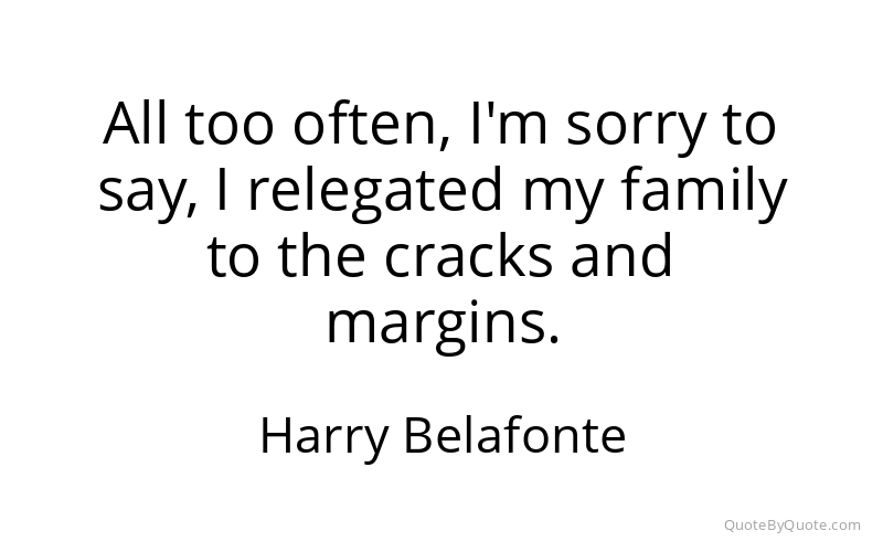 Preview image for this quote by Harry Belafonte