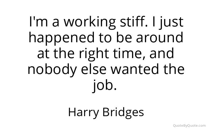 Preview image for this quote by Harry Bridges