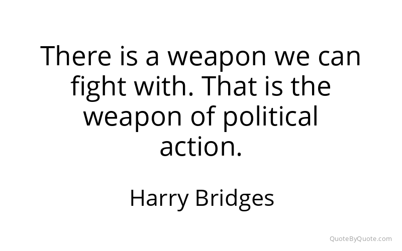 Preview image for this quote by Harry Bridges