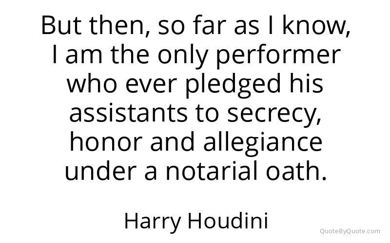 Preview image for this quote by Harry Houdini