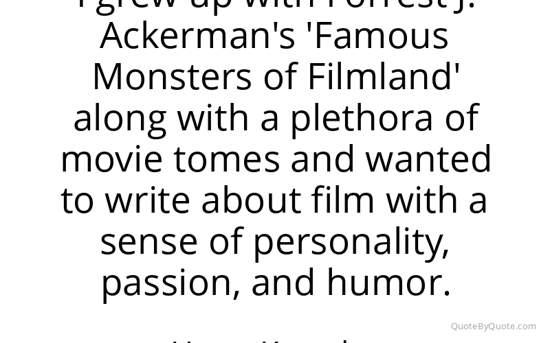 Preview image for this quote by Harry Knowles