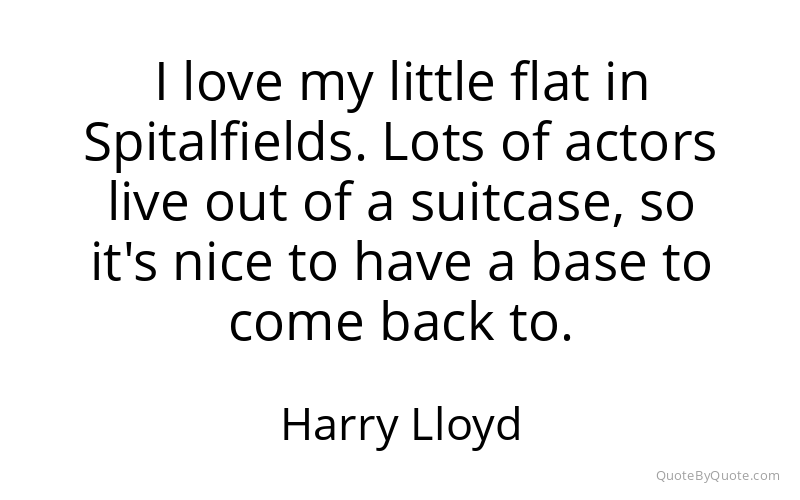 Preview image for this quote by Harry Lloyd