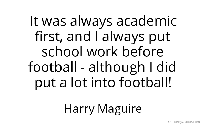 Preview image for this quote by Harry Maguire