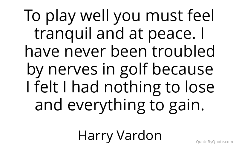 Preview image for this quote by Harry Vardon