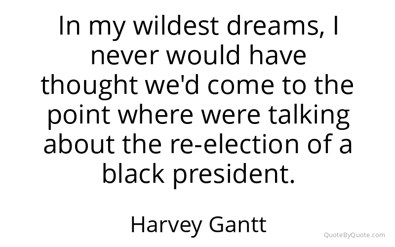 Preview image for this quote by Harvey Gantt