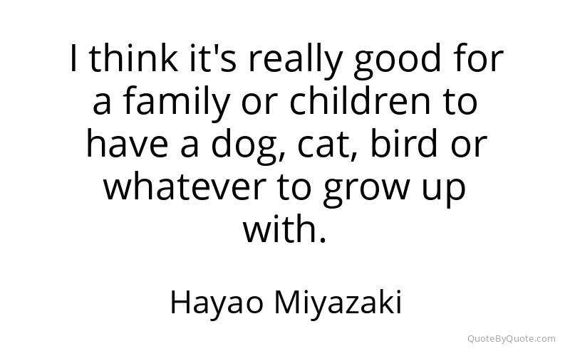 Preview image for this quote by Hayao Miyazaki
