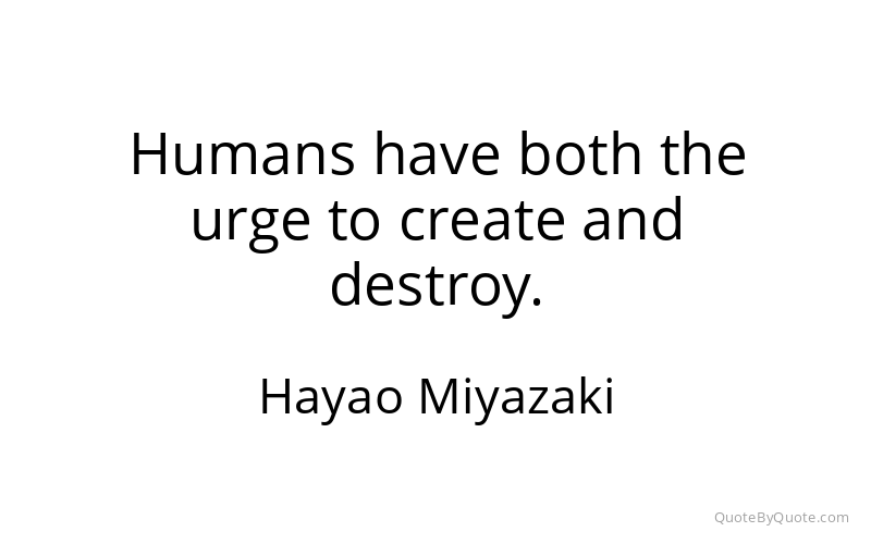 Preview image for this quote by Hayao Miyazaki