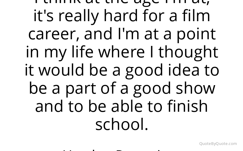 Preview image for this quote by Hayden Panettiere