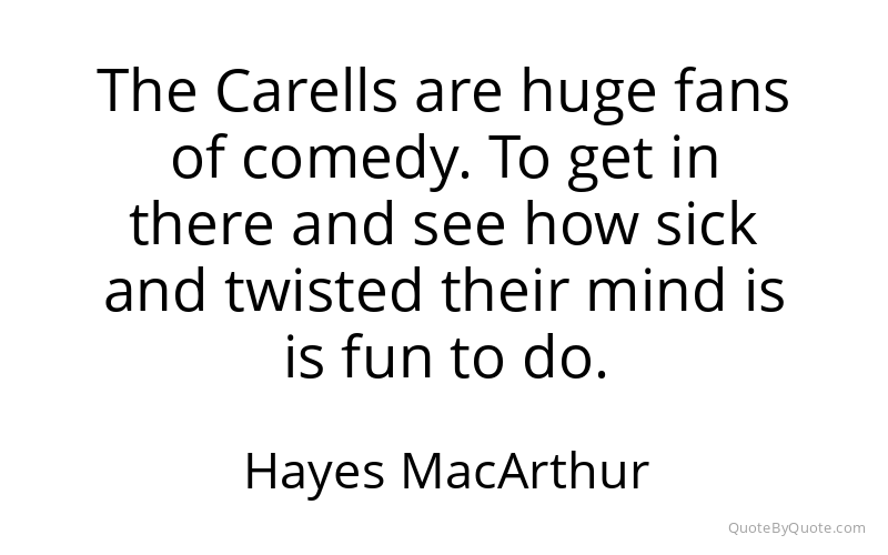 Preview image for this quote by Hayes MacArthur