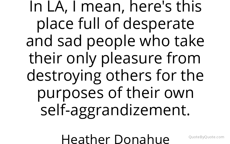 Preview image for this quote by Heather Donahue