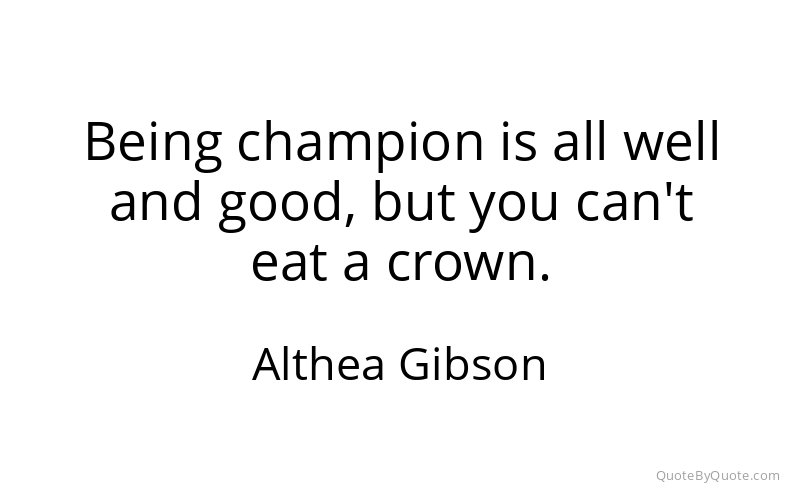 Preview image for this quote by Althea Gibson