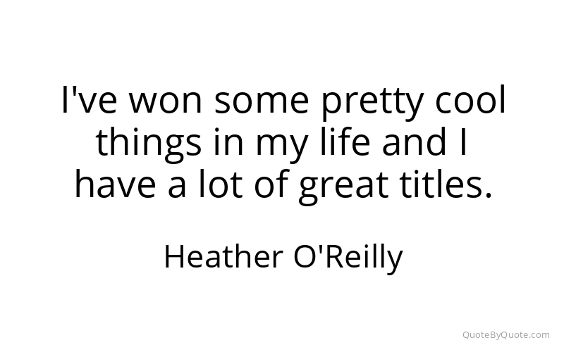Preview image for this quote by Heather O'Reilly