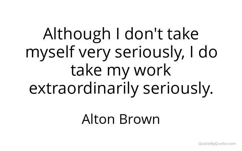 Preview image for this quote by Alton Brown