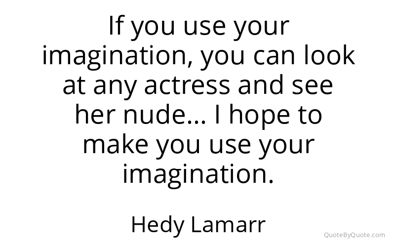 Preview image for this quote by Hedy Lamarr