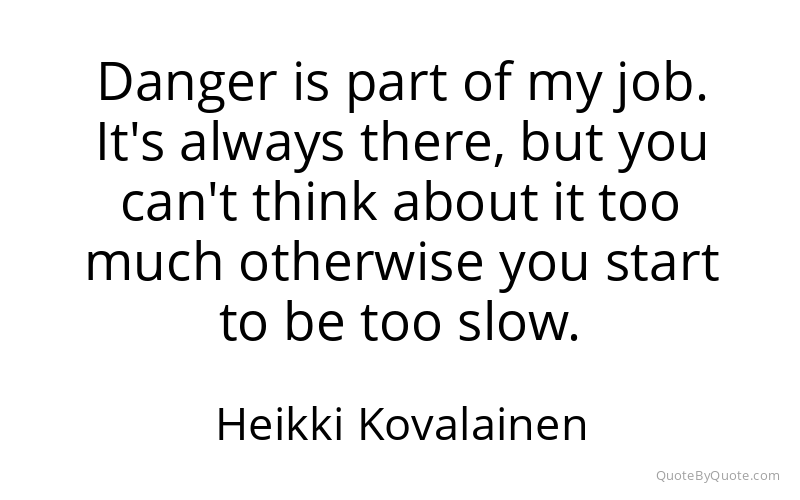 Preview image for this quote by Heikki Kovalainen