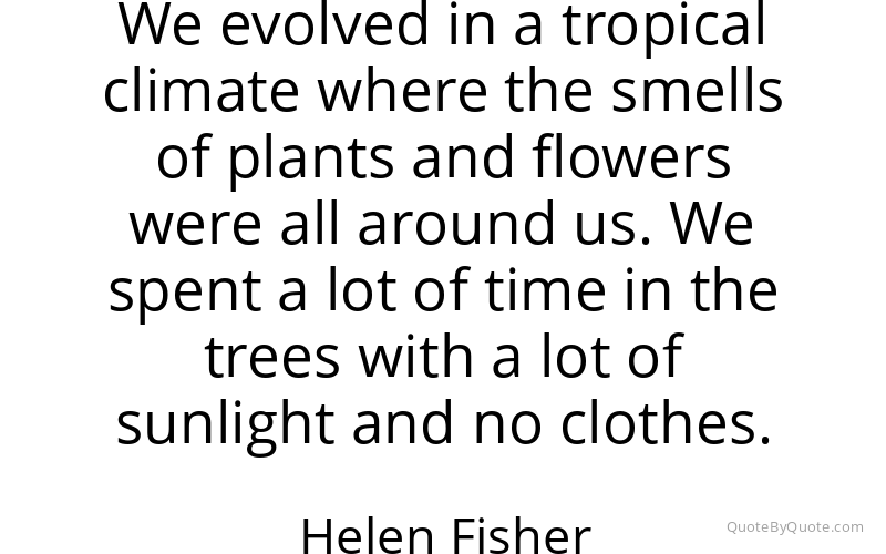 Preview image for this quote by Helen Fisher