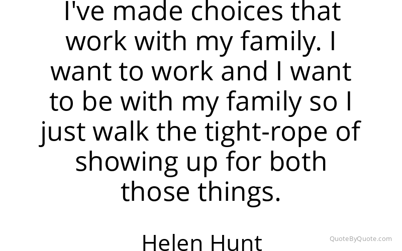 Preview image for this quote by Helen Hunt