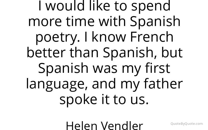 Preview image for this quote by Helen Vendler