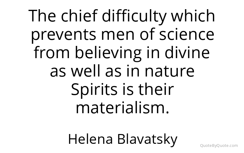 Preview image for this quote by Helena Blavatsky