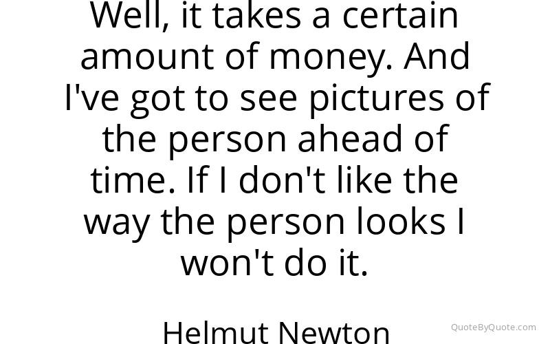 Preview image for this quote by Helmut Newton