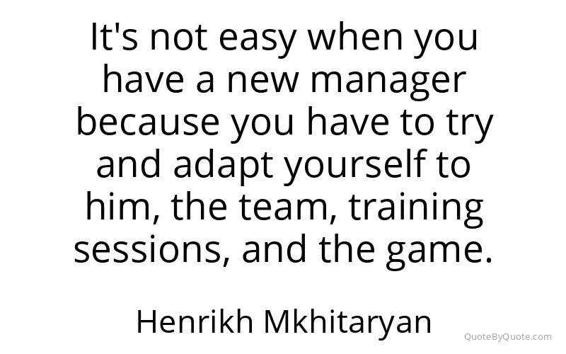 Preview image for this quote by Henrikh Mkhitaryan