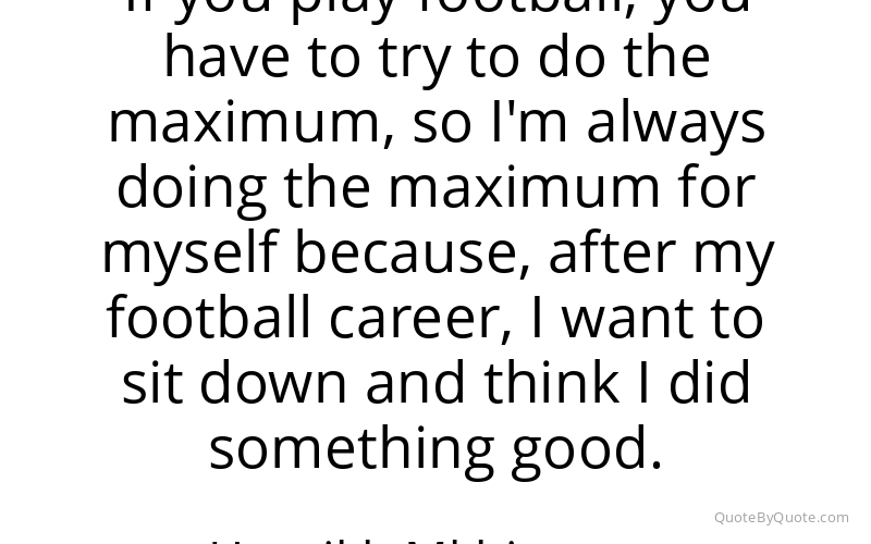 Preview image for this quote by Henrikh Mkhitaryan