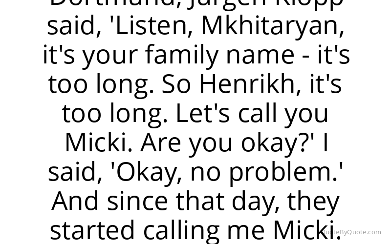 Preview image for this quote by Henrikh Mkhitaryan