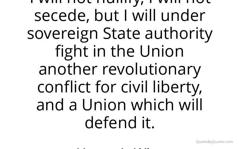 Preview image for this quote by Henry A. Wise