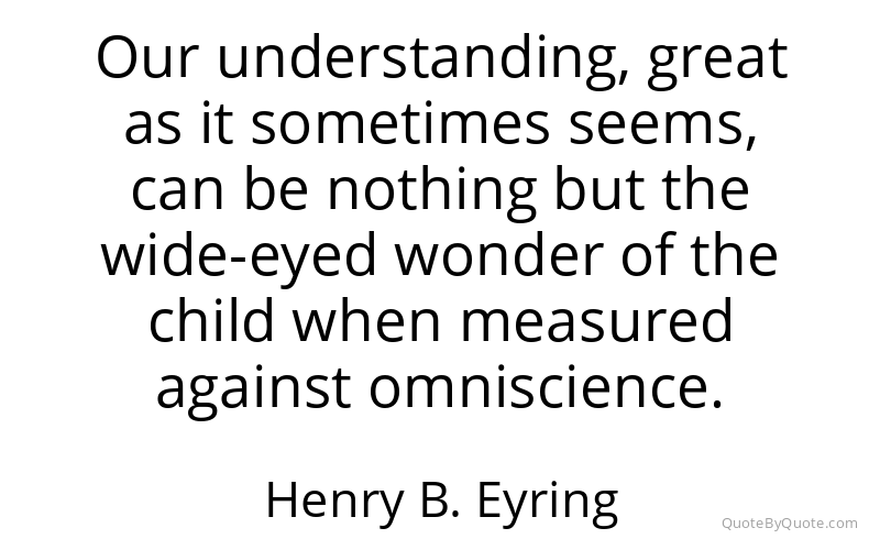 Preview image for this quote by Henry B. Eyring
