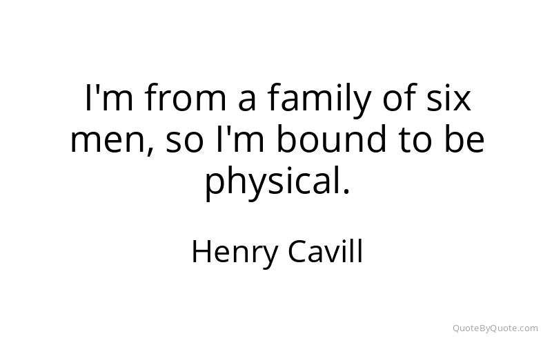 Preview image for this quote by Henry Cavill