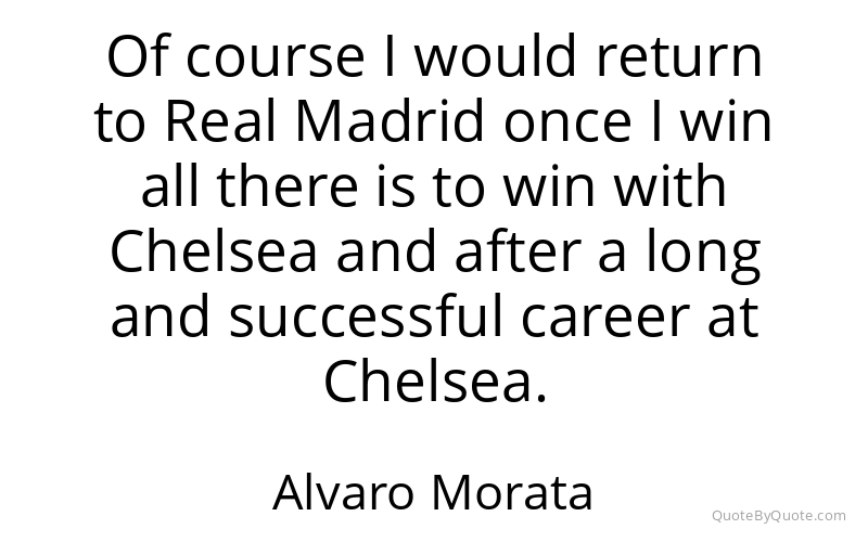 Preview image for this quote by Alvaro Morata