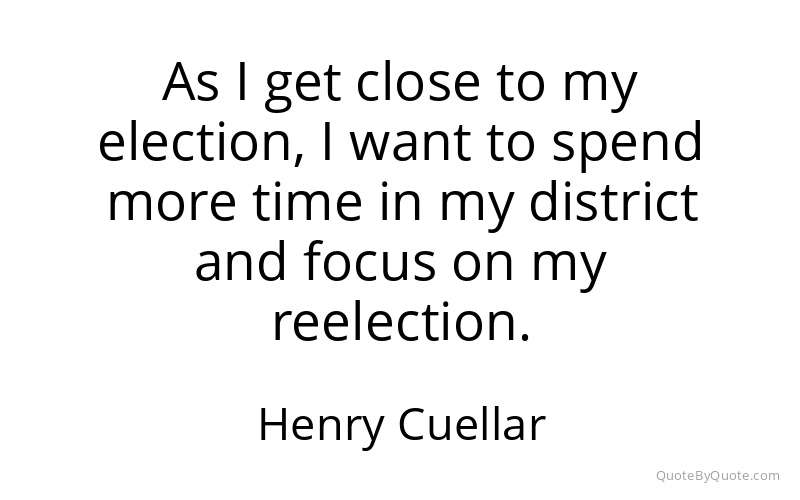Preview image for this quote by Henry Cuellar