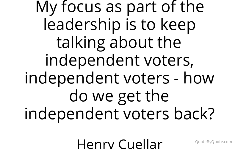 Preview image for this quote by Henry Cuellar