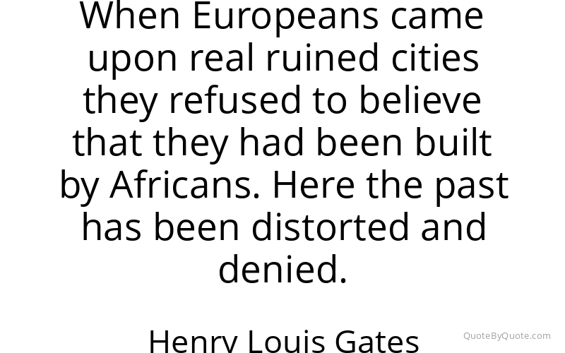 Preview image for this quote by Henry Louis Gates