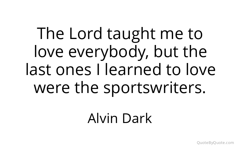 Preview image for this quote by Alvin Dark