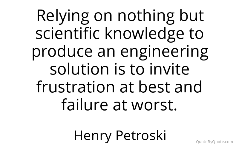 Preview image for this quote by Henry Petroski