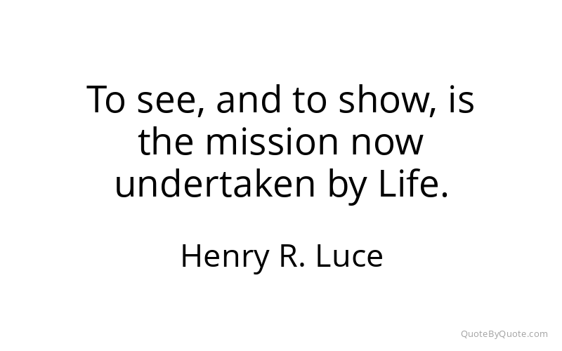 Preview image for this quote by Henry R. Luce