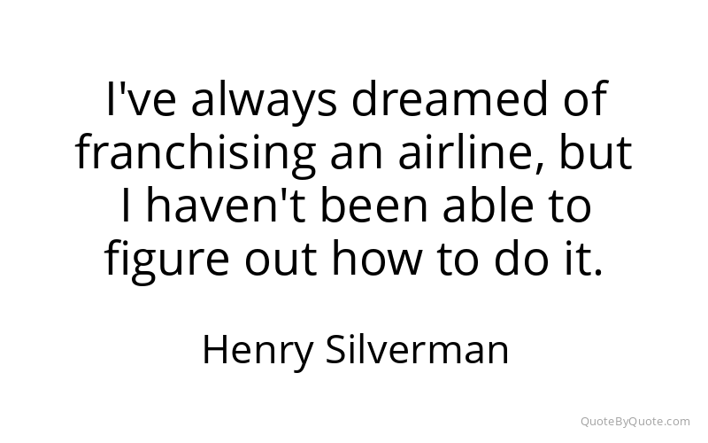 Preview image for this quote by Henry Silverman