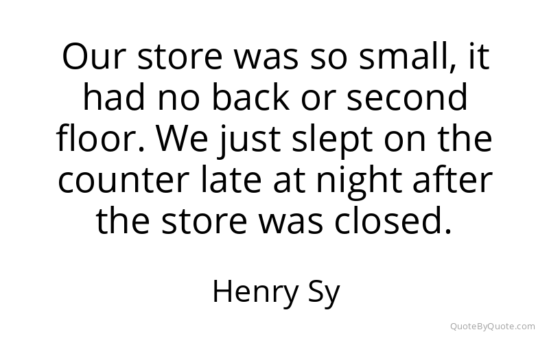 Preview image for this quote by Henry Sy