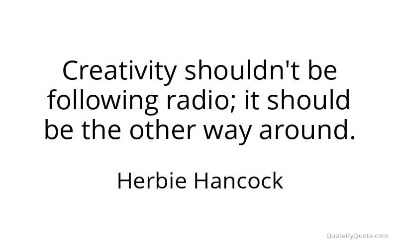 Preview image for this quote by Herbie Hancock