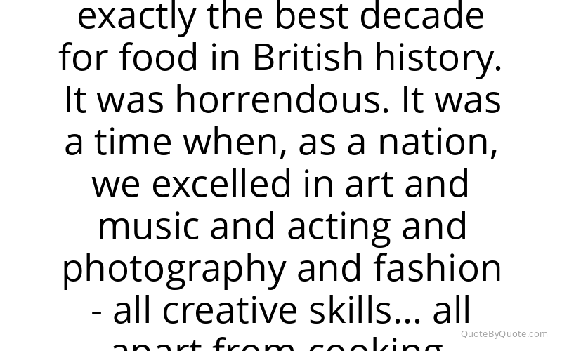 Preview image for this quote by Heston Blumenthal